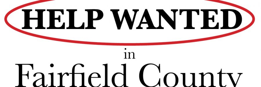 Help wanted in Fairfield County • Finding Fairfield County • Finding Connecticut